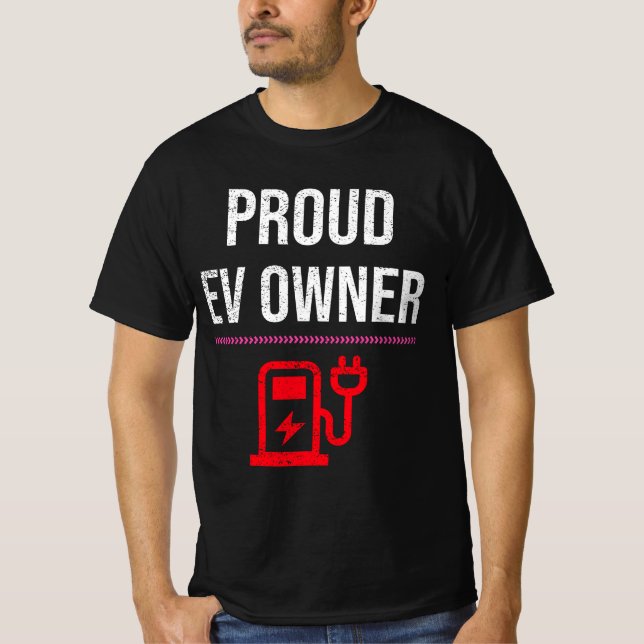 Proud EV Owner - Electric Fordon EV car T Shirt (Framsida)