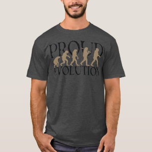 Proud Evolution Man T Shirt