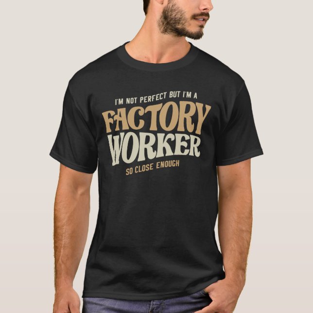 Proud Factory Worker T Shirt (Framsida)