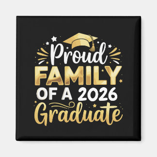 Proud Family Of A 2026 Graduate 26 Gold Graduation Magnet