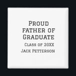 Proud far i student-klass 20XX, lägg till namn Magnet<br><div class="desc">utformning</div>