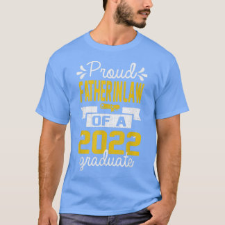 Proud Far in Law of 2022 Class Master Student  T Shirt