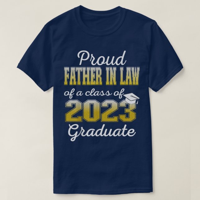 Proud Far in Law of 2023 Student Class 2023 Gr T Shirt (Design framsida)