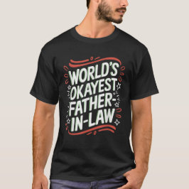 Proud Far in Law of Dotter in Law T Shirt