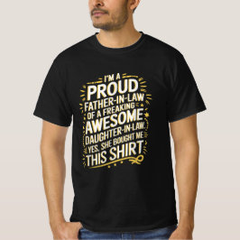 Proud Far in Law of Dotter in Law T Shirt