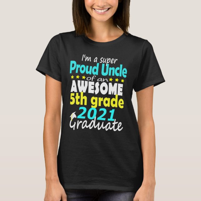 Proud farbror från 5:e Klass Student här i Kom Mid T Shirt (Framsida)