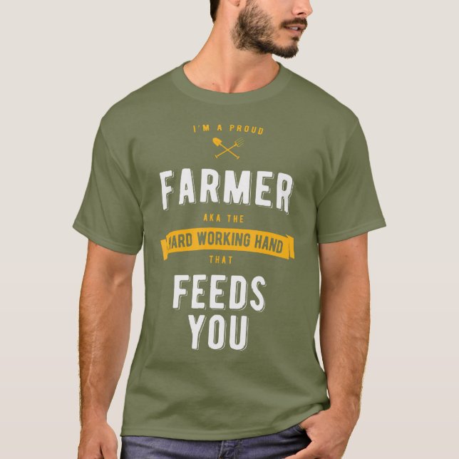 Proud Farmer Ranch Work Farming and Agriculture T Shirt (Framsida)