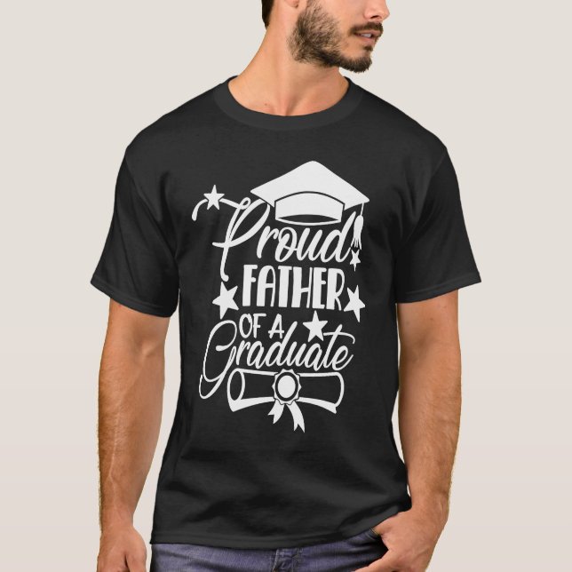 Proud Father of a 2021 College HS Graduation Famil T Shirt (Framsida)