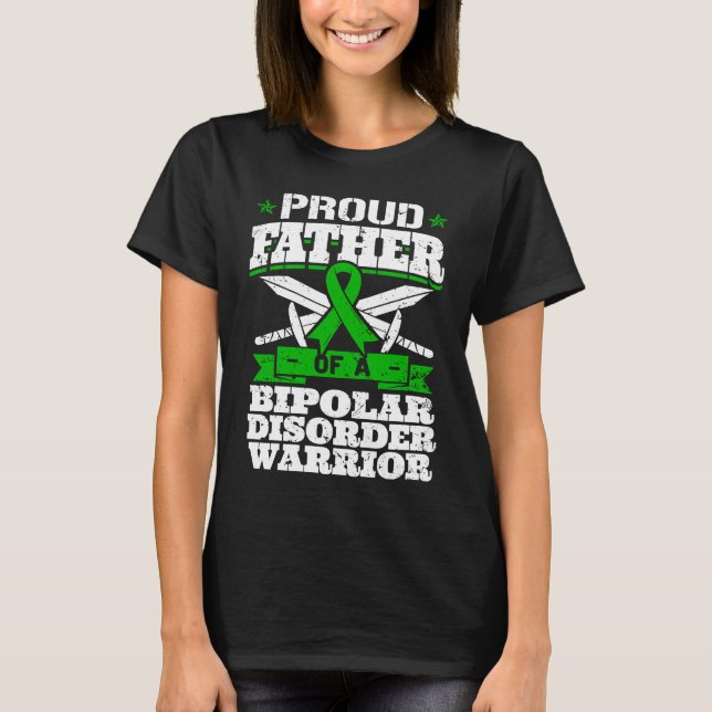 Proud Father Of A Bipolar Disorder Warrior Awarene T Shirt (Framsida)