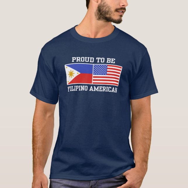 Proud Filipino American Tee Shirt (Framsida)