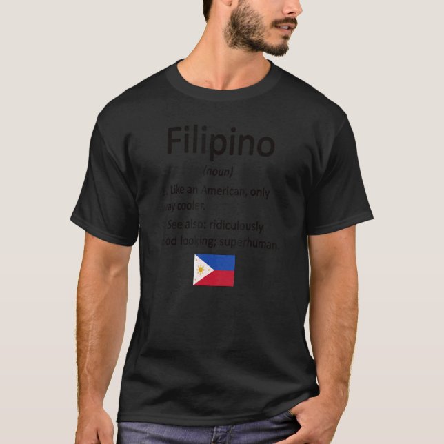 Proud Filipino Definition Filippinerna Flagga Fili T Shirt (Framsida)