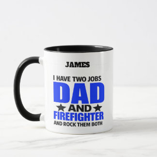 Proud Firefighter Dad Mugg