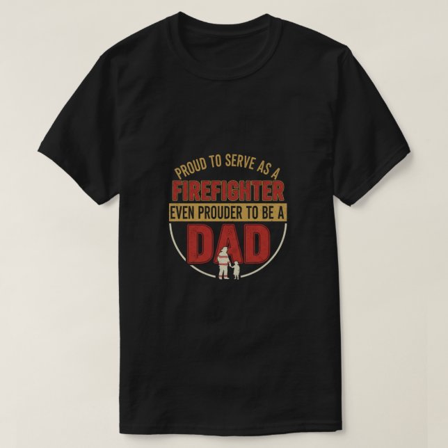 Proud Firefighter Dad Shirt T Shirt (Design framsida)