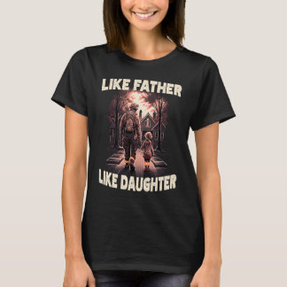 Proud Firefighter Like Father Daughter American Fi T Shirt