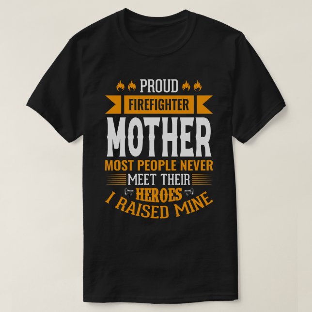 Proud Firefighter MOR Mest människor möter aldrig T Shirt (Design framsida)