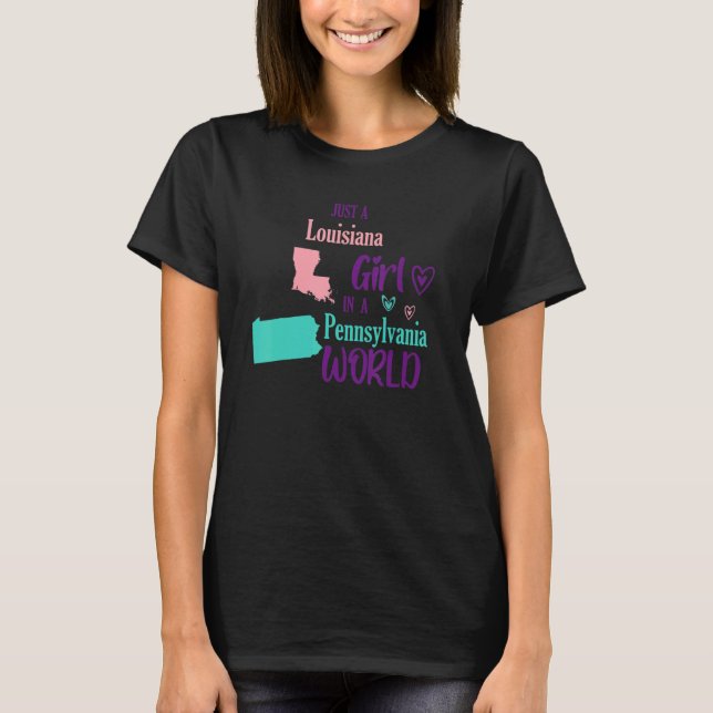 Proud-flicka Bara en Louisiana-flicka i Pennsylvan T Shirt (Framsida)