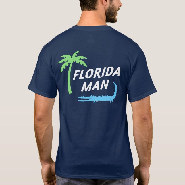 Proud Florida Man Alligator och Handflatan Träd T Shirt (Baksida)