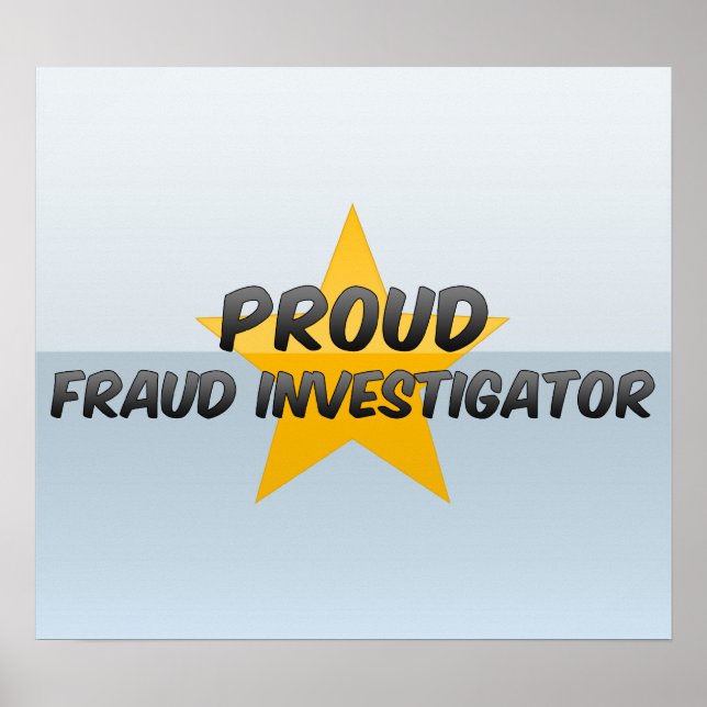 Proud Fraud Investigator Poster (Framsidan)