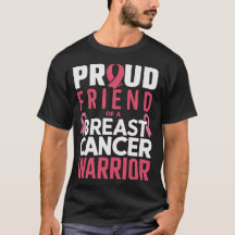 Proud Friend of a Breast Cancer Warrior