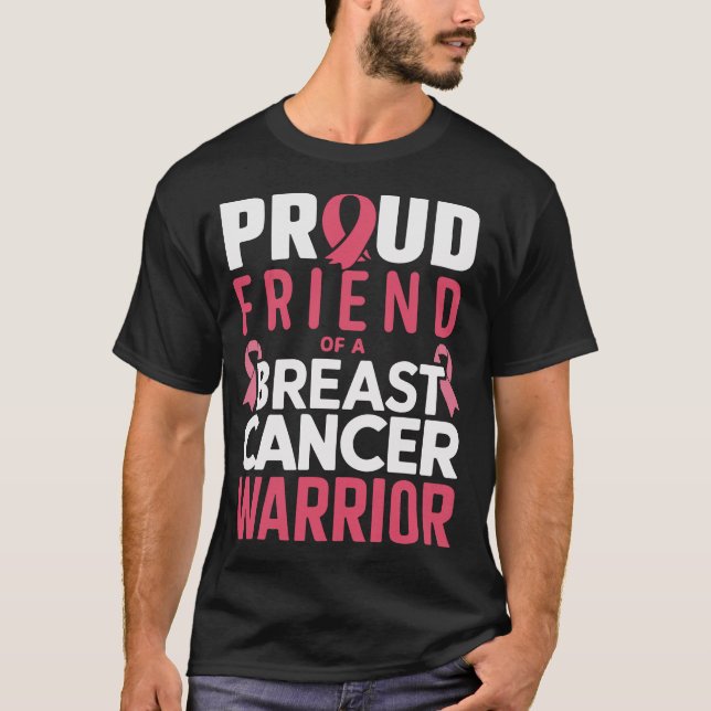 Proud Friend of a Breast Cancer Warrior T Shirt (Framsida)