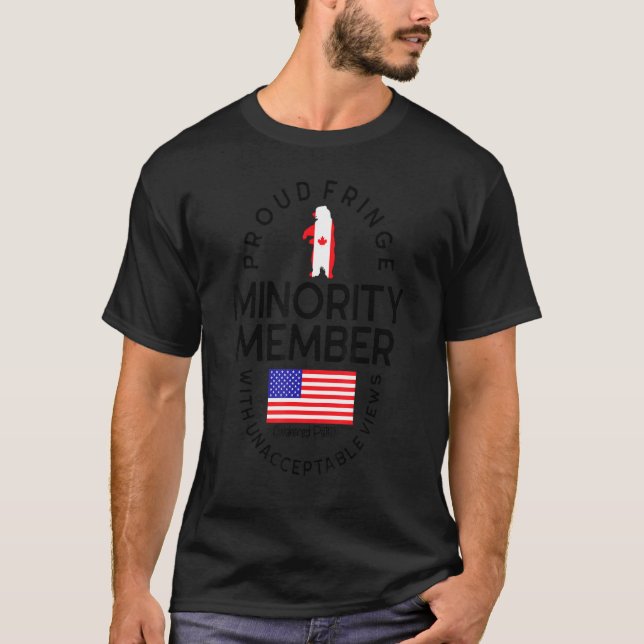 Proud Fringe Minority Member Freedom Convoy 2022 T T Shirt (Framsida)