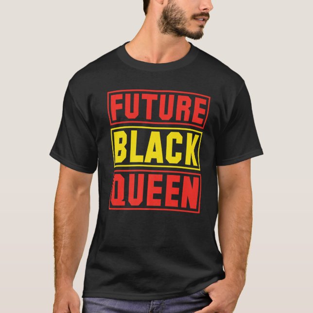 Proud Future Black Queen Melanin Pride Black Histo T Shirt (Framsida)