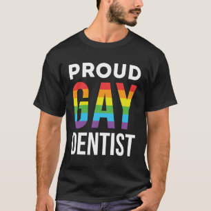 Proud Gay Dentist LBGTQ Rainbow Tandvård T Shirt