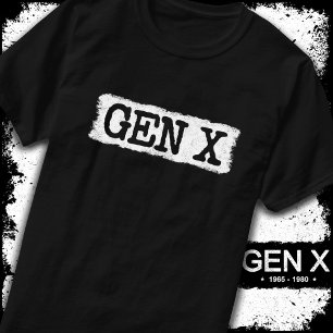 Proud Gen X Gen Xer Generation X Gen X T Shirt