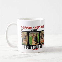 Proud German Shepherd Owner I't Call 911, Hund Kaffemugg