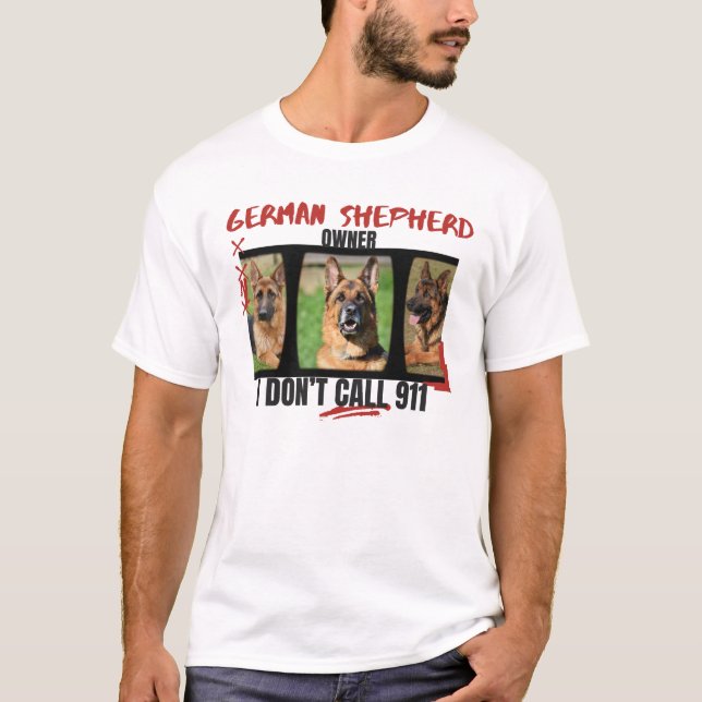 Proud German Shepherd Owner I't Call 911, Hund T Shirt (Framsida)