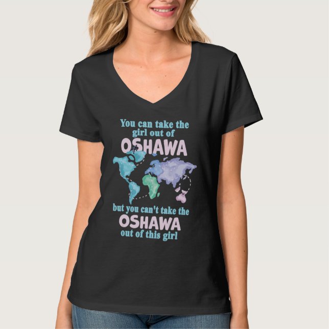 Proud Girl From Oshawa  Relocation From Oshawa T Shirt (Framsida)