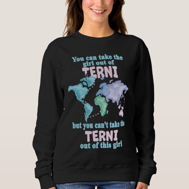 Proud Girl From Terni  Relocation From Terni T Shirt (Framsida)