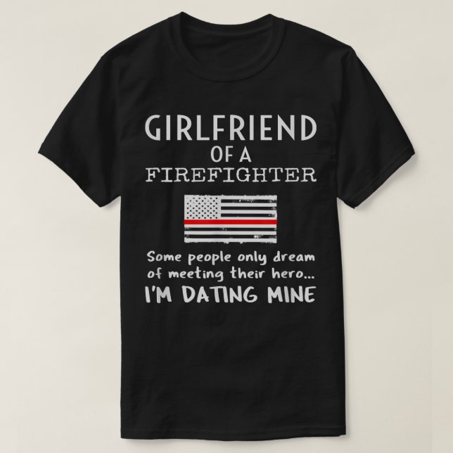 Proud Girlfriend Of A Firefighter Thin Red Line US T Shirt (Design framsida)
