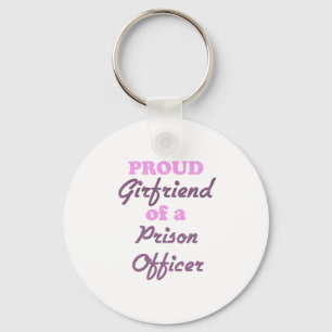 Proud Girlvän till kriminalvårdsansvarig Nyckelring