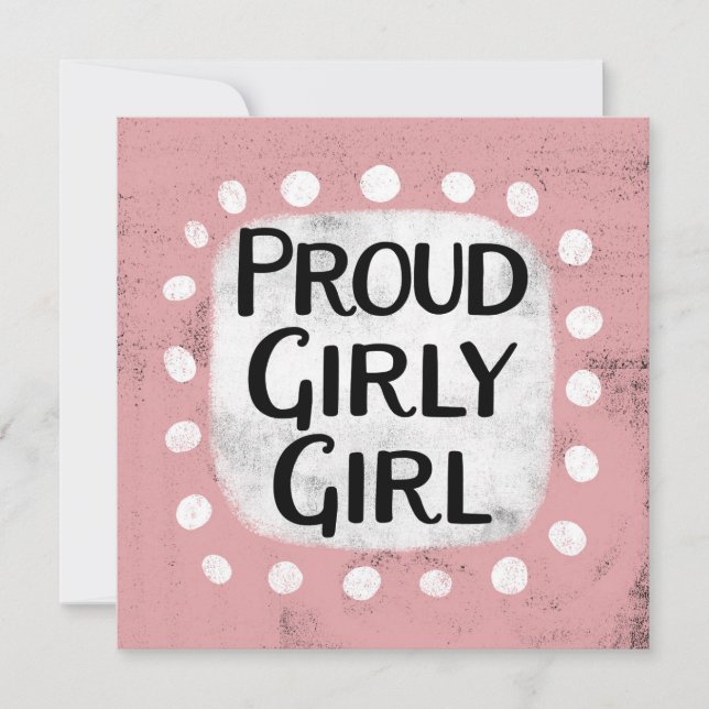 Proud Girly Greeting Card Kort (Framsida)
