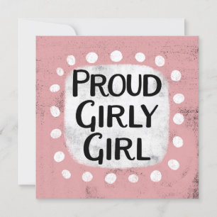 Proud Girly Greeting Card Kort