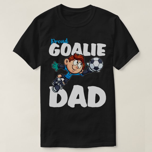 Proud Goalie Pappa T Shirt (Design framsida)