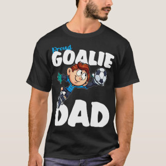 Proud Goalie Pappa T Shirt