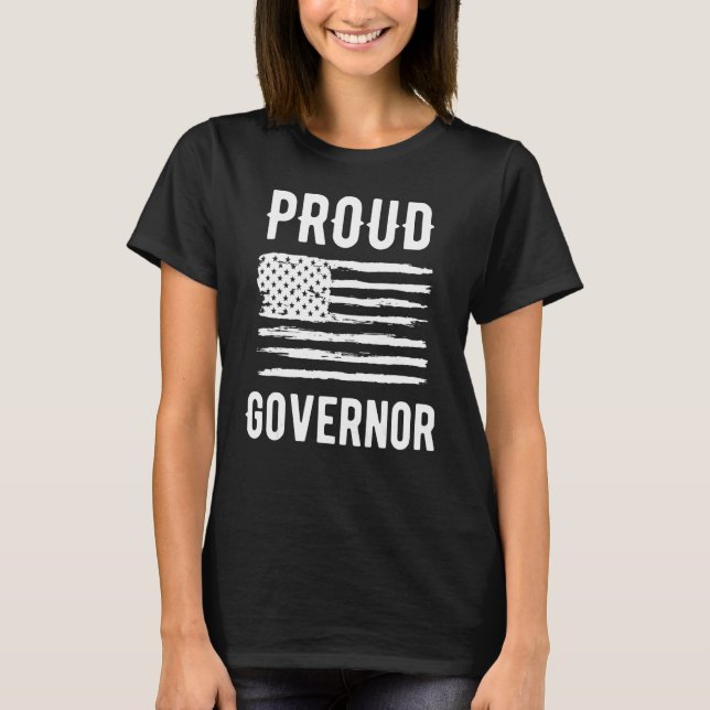 Proud Governor Profession American Flag T Shirt (Framsida)