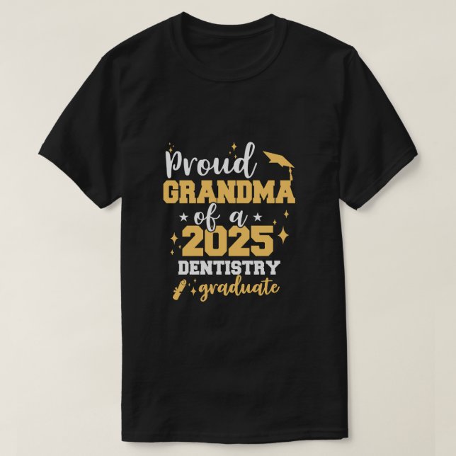 Proud Grandma av klass 2025 dentist Student T Shirt (Design framsida)