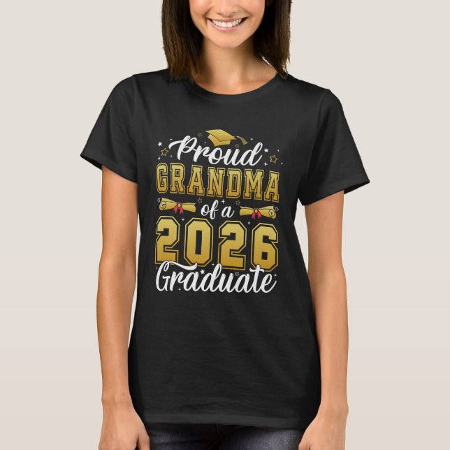 Proud Grandma av klass 2026 student 2026 T Shirt (Framsida)
