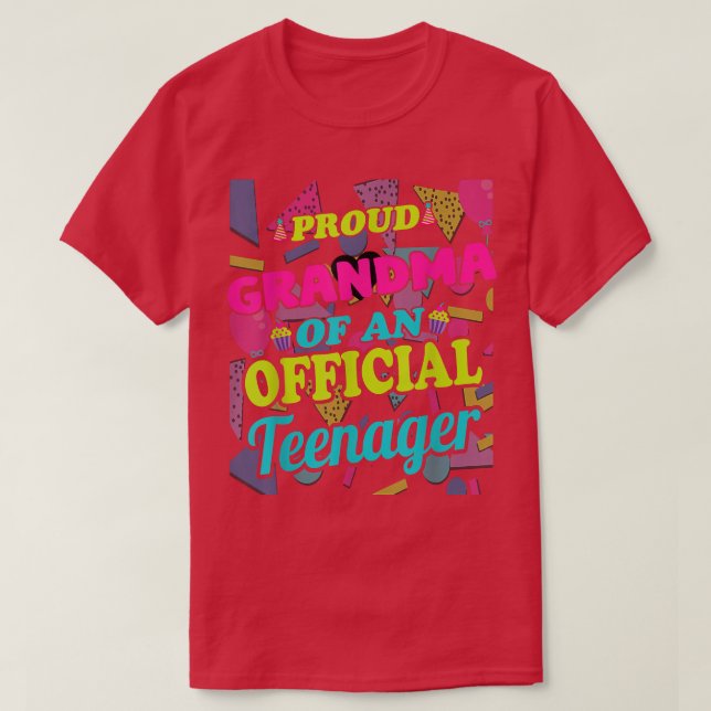 Proud Grandma från en Officiell Teenager 13:e Birt T Shirt (Design framsida)