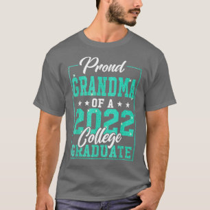 Proud Grandma of a 2022 College Student Graduatio T Shirt