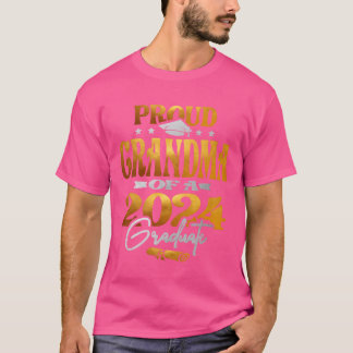 Proud Grandma of a 2024 Graduate Class of 2024 fam T Shirt