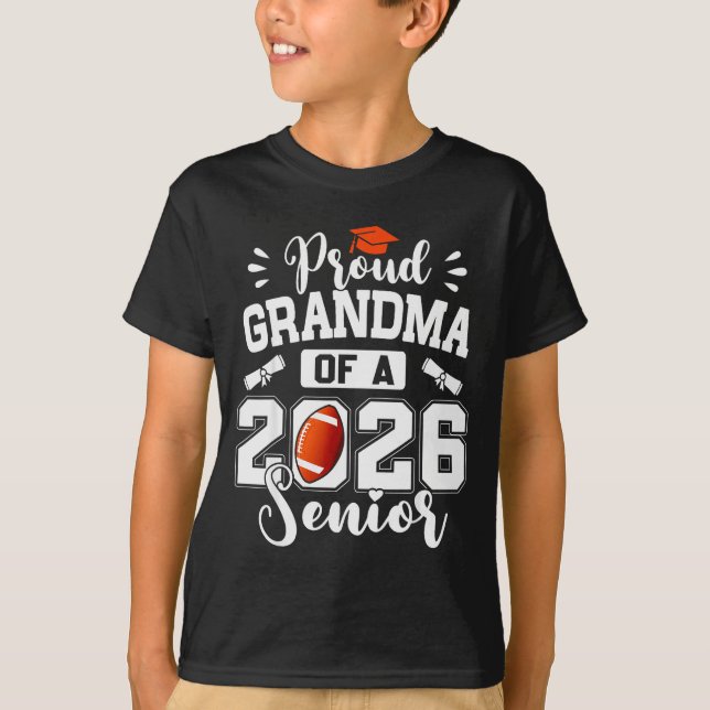 Proud Grandma Of A 2026 Senior Football Graduation T Shirt (Framsida)