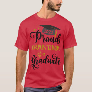 Proud Grandma Of A Graduate 2022 Funny Graduation T Shirt
