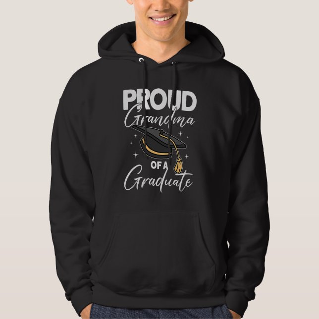 Proud Grandma Of A Graduate  Graduate Graduation   Hoodie (Framsida)