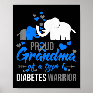 Proud Grandma of a Type 1 Diabetes Warrior Elep Poster