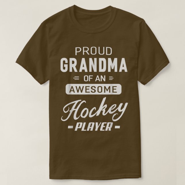 Proud Grandma Of An Awesome Hockey Player  T Shirt (Design framsida)