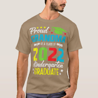 Proud Grandma of Class of 2022 Kindergarten Gradua T Shirt